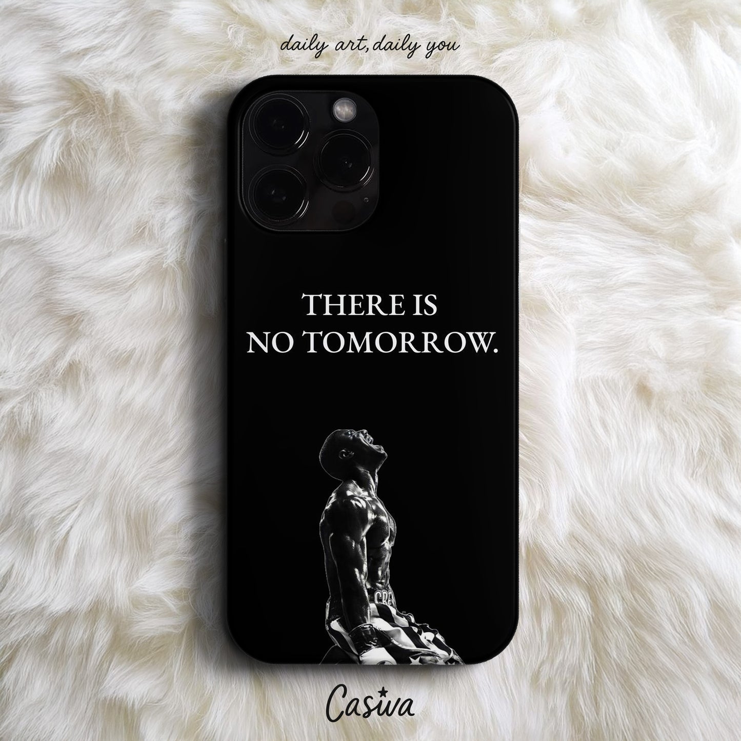 Casiva "No Tomorrow" Tasarım Telefon Kılıfı - Design Cases Serisi